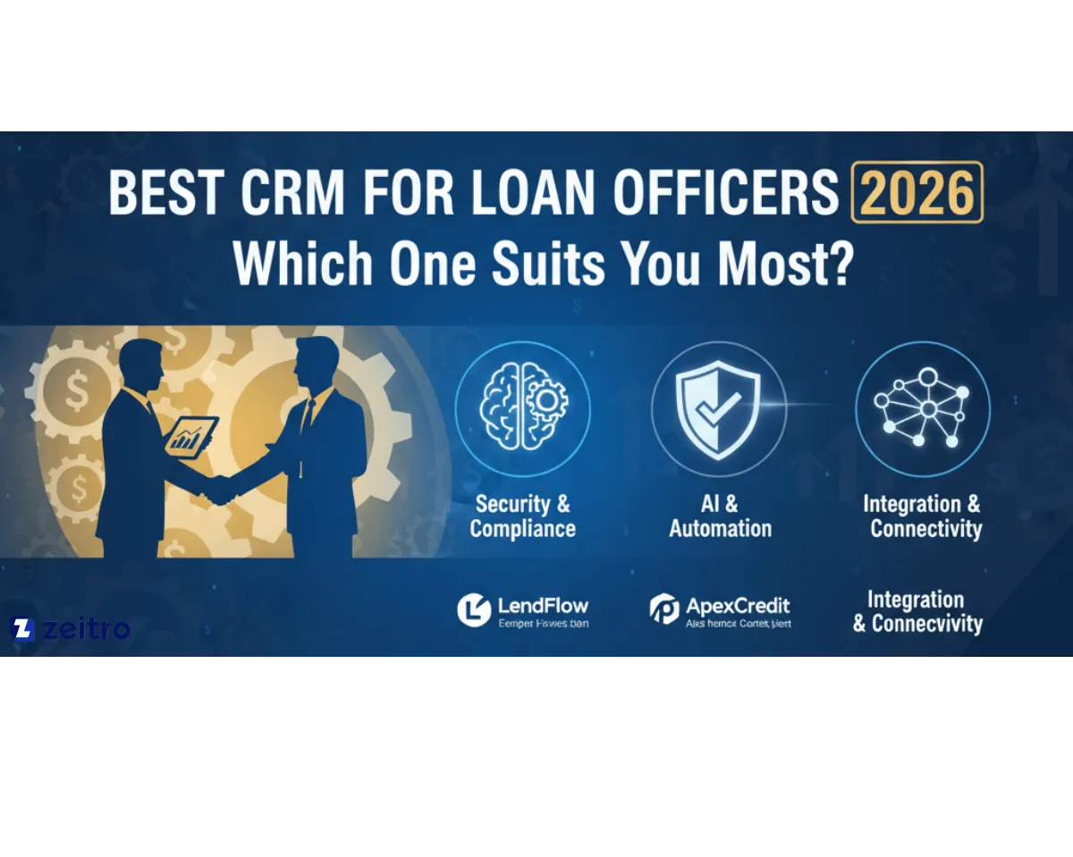 Best CRM for Loan Officers 2026: Which One Suits You Most?