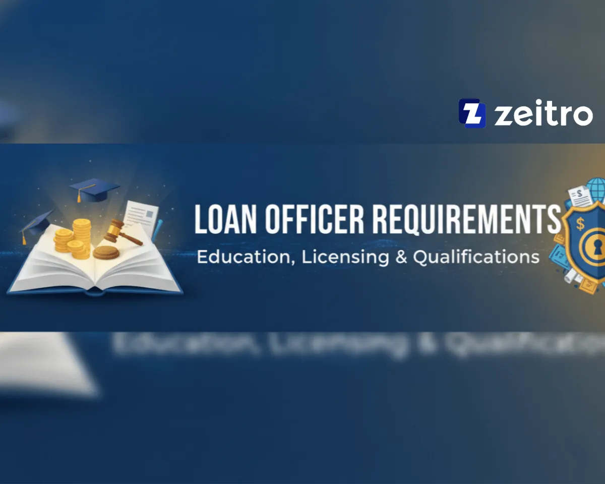 Loan Officer Requirements: Education, Licensing & Qualifications